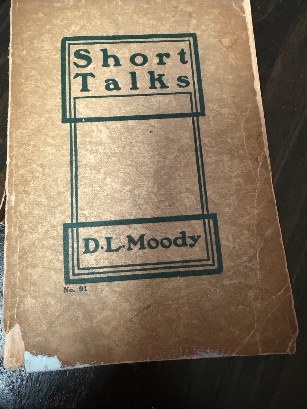 Short Talks No. 91 D.L Moody Copyright 1900 Antique  Religious Paperback Book